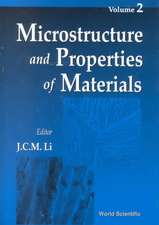 Microstructure and Properties of Materials, Vol 2