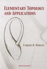 Elementary Topology and Applications