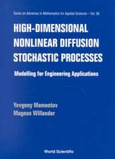 High-Dimensional Nonlinear Diffusion Stochastic Processes