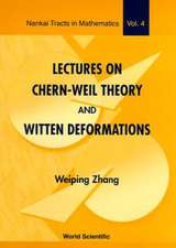 Zhang, W: Lectures On Chern-weil Theory And Witten Deformati