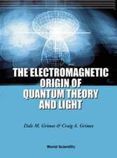 Electromagnetic Origin of Quantum Theory