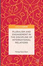 Pluralism and Engagement in the Discipline of International Relations