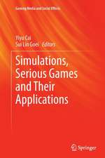 Simulations, Serious Games and Their Applications