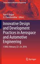 Innovative Design and Development Practices in Aerospace and Automotive Engineering