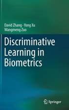 Discriminative Learning in Biometrics