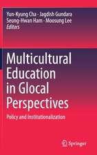 Multicultural Education in Glocal Perspectives: Policy and Institutionalization