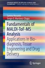 Fundamentals of MALDI-ToF-MS Analysis: Applications in Bio-diagnosis, Tissue Engineering and Drug Delivery