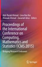 Proceedings of the International Conference on Computing, Mathematics and Statistics (iCMS 2015): Bridging Research Endeavors