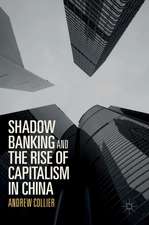 Shadow Banking and the Rise of Capitalism in China