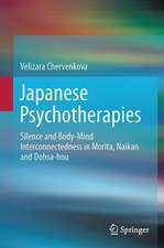 Japanese Psychotherapies: Silence and Body-Mind Interconnectedness in Morita, Naikan and Dohsa-hou