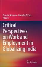 Critical Perspectives on Work and Employment in Globalizing India