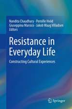 Resistance in Everyday Life: Constructing Cultural Experiences