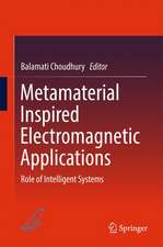 Metamaterial Inspired Electromagnetic Applications: Role of Intelligent Systems