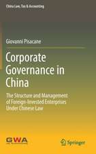 Corporate Governance in China: The Structure and Management of Foreign-Invested Enterprises Under Chinese Law