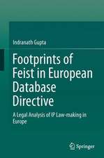 Footprints of Feist in European Database Directive: A Legal Analysis of IP Law-making in Europe