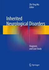 Inherited Neurological Disorders: Diagnosis and Case Study