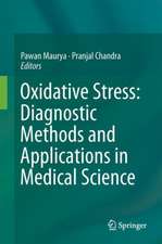 Oxidative Stress: Diagnostic Methods and Applications in Medical Science