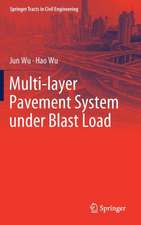 Multi-layer Pavement System under Blast Load