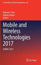 Mobile and Wireless Technologies 2017: ICMWT 2017