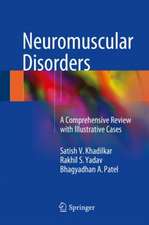 Neuromuscular Disorders: A Comprehensive Review with Illustrative Cases