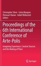 Proceedings of the 6th International Conference of Arte-Polis