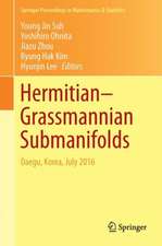 Hermitian–Grassmannian Submanifolds: Daegu, Korea, July 2016