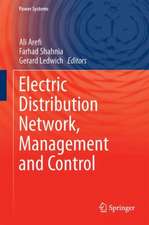 Electric Distribution Network Management and Control