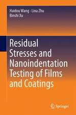 Residual Stresses and Nanoindentation Testing of Films and Coatings