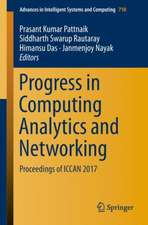 Progress in Computing, Analytics and Networking