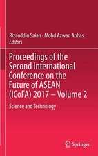 Proceedings of the Second International Conference on the Future of ASEAN (ICoFA) 2017 – Volume 2: Science and Technology