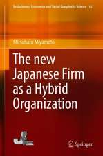 The new Japanese Firm as a Hybrid Organization