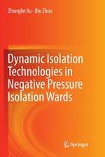 Dynamic Isolation Technologies in Negative Pressure Isolation Wards
