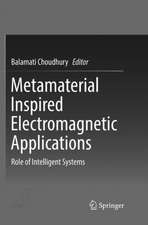 Metamaterial Inspired Electromagnetic Applications: Role of Intelligent Systems