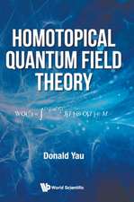 HOMOTOPICAL QUANTUM FIELD THEORY