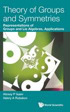 Theory of Groups and Symmetries: Representations of Groups and Lie Algebras, Applications