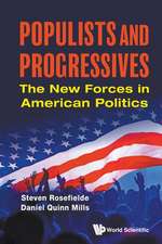 Populists and Progressives: The New Forces in American Politics