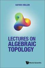 LECTURES ON ALGEBRAIC TOPOLOGY