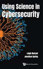 USING SCIENCE IN CYBERSECURITY
