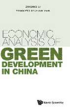 ECONOMIC ANALYSIS OF GREEN DEVELOPMENT IN CHINA