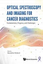 OPTICAL SPECTROSCOPY AND IMAGING FOR CANCER DIAGNOSTICS