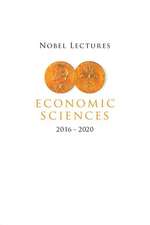 Nobel Lectures in Economic Sciences (2016-2020)