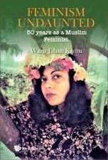 Feminism Undaunted: 50 Years as a Muslim Feminist