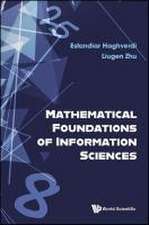 MATHEMATICAL FOUNDATIONS OF INFORMATION SCIENCES