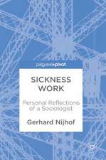 Sickness Work: Personal Reflections of a Sociologist