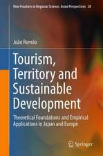 Tourism, Territory and Sustainable Development: Theoretical Foundations and Empirical Applications in Japan and Europe