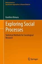 Exploring Social Processes: Statistical Methods for Sociological Research