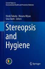 Stereopsis and Hygiene