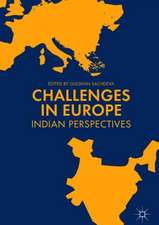 Challenges in Europe: Indian Perspectives