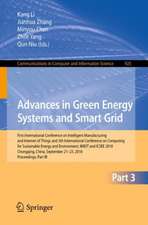 Advances in Green Energy Systems and Smart Grid: First International Conference on Intelligent Manufacturing and Internet of Things and 5th International Conference on Computing for Sustainable Energy and Environment, IMIOT and ICSEE 2018, Chongqing, China, September 21-23, 2018, Proceedings, Part III