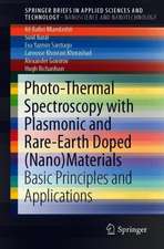 Photo-Thermal Spectroscopy with Plasmonic and Rare-Earth Doped (Nano)Materials: Basic Principles and Applications